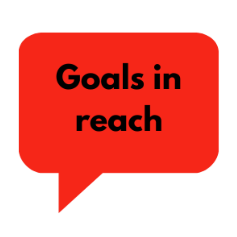 Goals in reach bubble